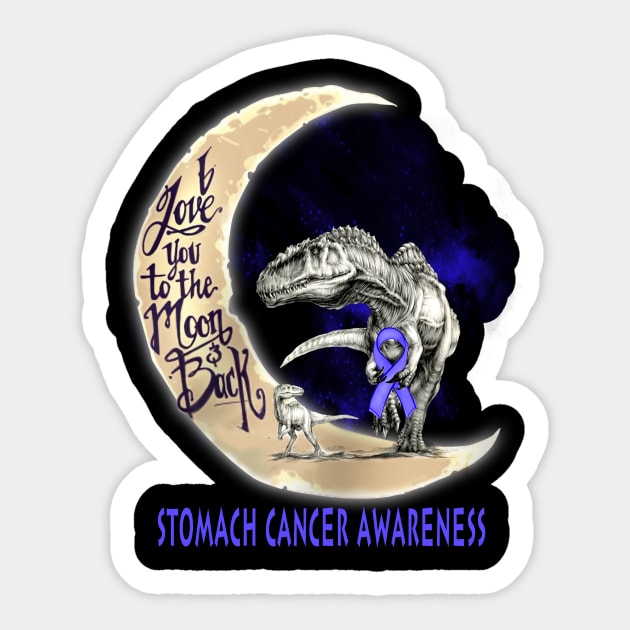 stomach cancer dinosaur love you to the moon Sticker by TeesCircle